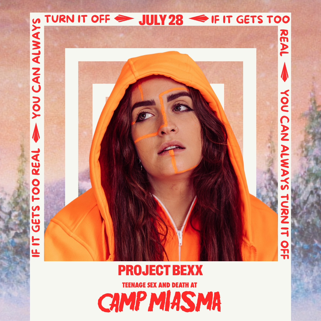 Text - Project Bexx on July 28: Teenage Sex and Death at Camp Miasma Perth Premiere. If it gets too real, you can always turn it off. Image - A girl in a bright orange hoodie with long hair.
